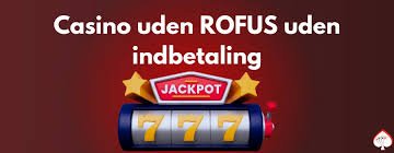 Casino Uden Rufus En Guide til Spiloplevelser uden Barrierer